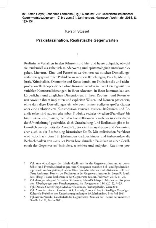 Stüssel 2018_Praxisfaszination. Realistische Gegenwarten. In Stefan Geyer, Johannes Lehmann (Hg.) Aktualität.pdf